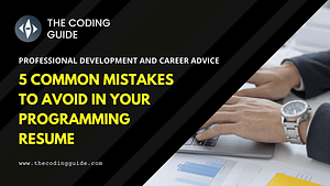 5 Common Mistakes to Avoid in Your Programming Resume