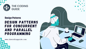 Design Patterns for Concurrent and Parallel Programming