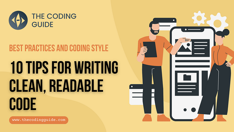 10 Tips for Writing Clean, Readable Code