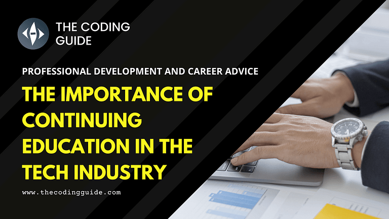 The Importance of Continuing Education in the Tech Industry