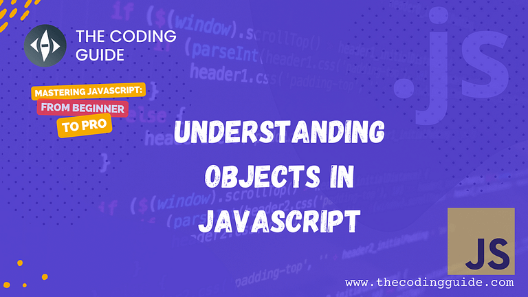 Understanding Objects in JavaScript