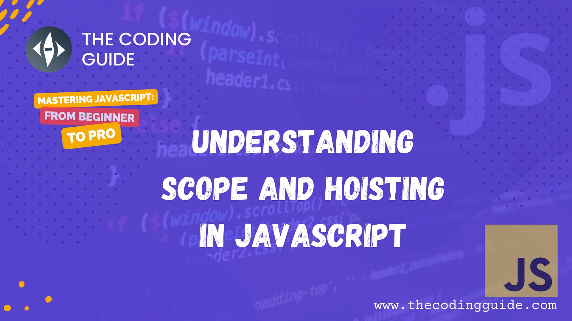 Understanding scope and hoisting in JavaScript